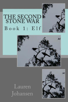 The Second Stone War: Book 1: Elf