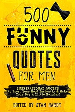 500 Funny Quotes For Men