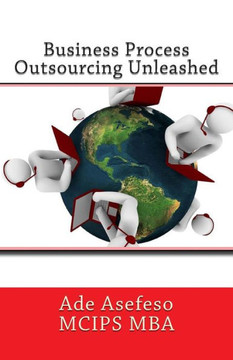 Business Process Outsourcing Unleashed Business Process Outsourcing Unleashed