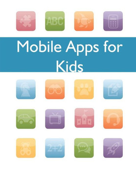 Mobile Apps for Kids