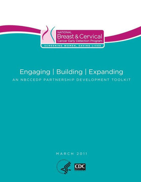 Engaging - Building - Expanding: An NBCCEDP Partnership Development Toolkit