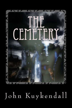 The Cemetery: Someone's waiting for you