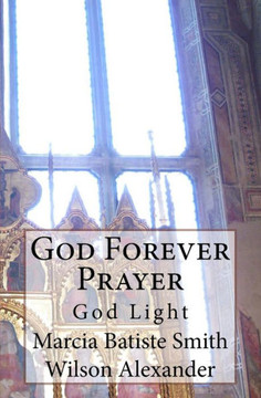 God Forever Prayer: God Light