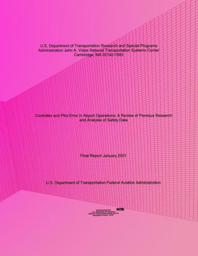 Controller and Pilot Error in Airport Operations: A Review of Previous Research and Analysis of Safety Data