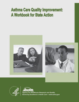 Asthma Care Quality Improvement: A Workbook for State Action