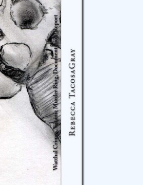 Watthal Crimes, Satanic Murder Ring, Documentation/Report: RebeccaTacosaGray, California, Place Location Expert