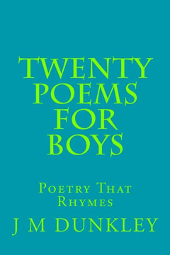 Twenty Poems For Boys: Poetry That Rhymes