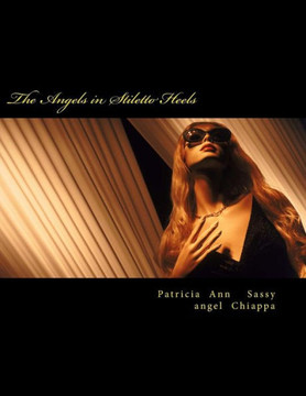 The Angels in Stiletto Heels
