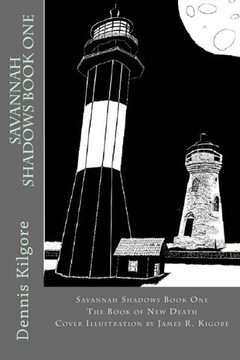 Savannah Shadows Book One: The Book of New Death