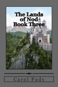 The Lands of Nod Book Three