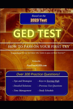 GED Test How to Pass on Your First Try! GED Test How to Pass on Your First Try!