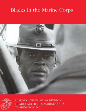 Blacks in the Marine Corps Blacks in the Marine Corps