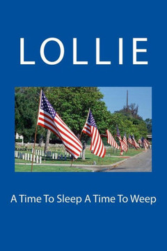 A Time To Sleep A Time To Weep
