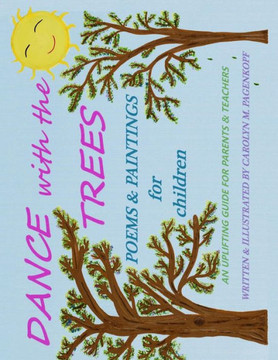 DANCE with the TREES: Poems and Painting for Children