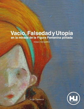 Vacco, Falsedad y Utopia en la mirada de la Figura Femenina pintada