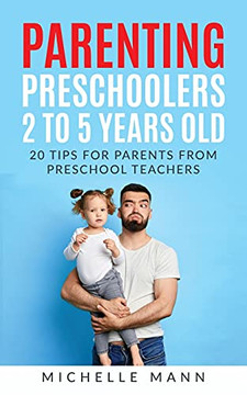 Parenting Preschoolers 2 To 5 Years Old Parenting Preschoolers 2 To 5 Years Old