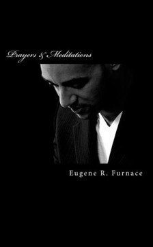Prayers and Meditations: Of The ""Be Well"" Collection