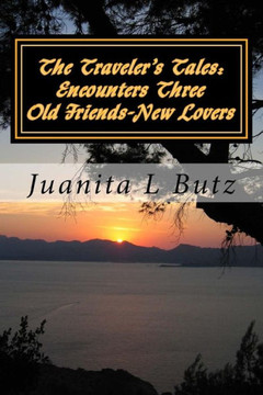 The Traveler's Tales: Encounters Three: Old Friends, New Lovers