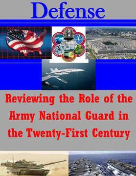 Reviewing the Role of the Army National Guard in the Twenty-First Century