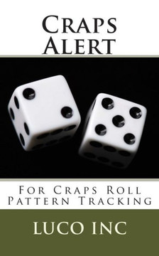 Craps Alert: For Craps Roll Pattern Tracking