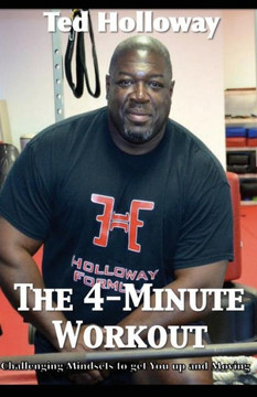 The 4-Minute Workout: Challenging Mindsets to Get You Up and Moving