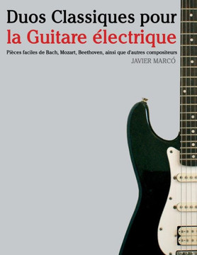 Duos Classiques Pour La Guitare : 9781500145538