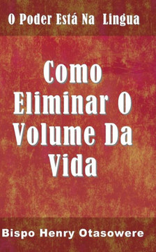 Como eliminar o volume da vida
