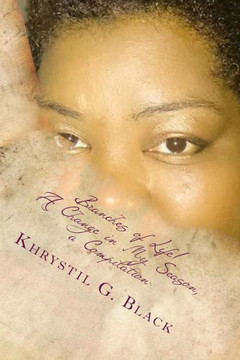 Branches of Life/A Change in My Season: My Life in Verse