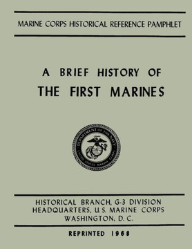 A Brief History of the 1st Marines