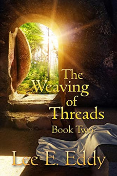 The Weaving Of Threads, Book Two