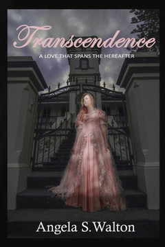 TRANSCENDENCE ...a love that spans the hereafter