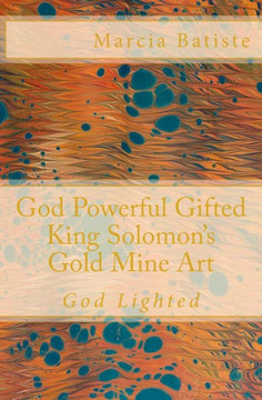God Powerful Gifted King Solomon's Gold Mine Art: God Lighted