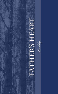 Fathers Heart: Opening heaven's doors