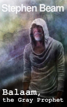 Balaam, the Gray Prophet