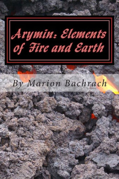 Arymin: Elements of Fire and Earth