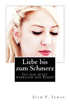 Liebe bis zum Schmerz: Ist das jetzt wirklich das Ende?