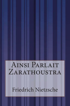 Ainsi Parlait Zarathoustra : 9781500201906