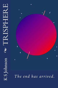 Trisphere: The end has arrived.