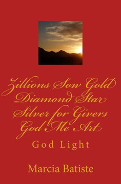 Zillions Sow Gold Diamond Star Silver for Givers God Me Art: God Light