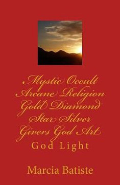 Mystic Occult Arcane Religion Gold Diamond Star Silver Givers God Art: God Light