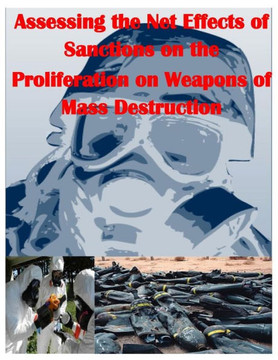Assessing the Net Effects of Sanctions on the Proliferation on Weapons of Mass Destruction