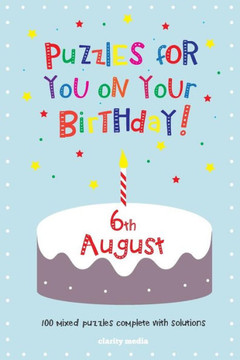 Puzzles for you on your Birthday - 6th August