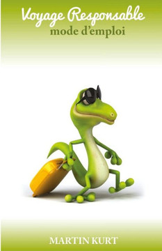 Voyage responsable: mode d'emploi