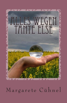 Alles wegen Tante Else