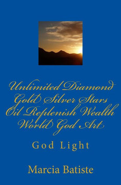 Unlimited Diamond Gold Silver Stars Oil Replenish Wealth World God Art: God Light
