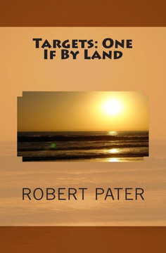 Targets: One If By Land