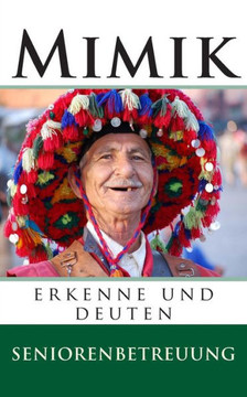 Mimik: erkenne und deuten