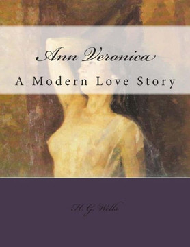 Ann Veronica: A Modern Love Story : 9781500281847