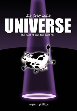 The Gray Zone UNIVERSE!: The complete collection of alien comics from ""The Gray Zone"" series!
