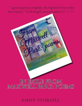 In Exile from Maxwell Park: poems